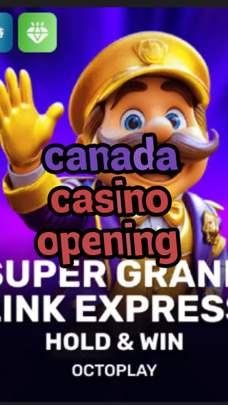 canada casino opening-w4cy2mdjlx2bf.com